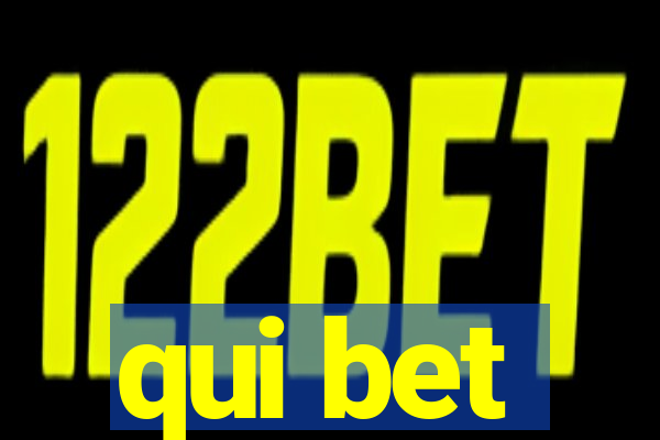 qui bet